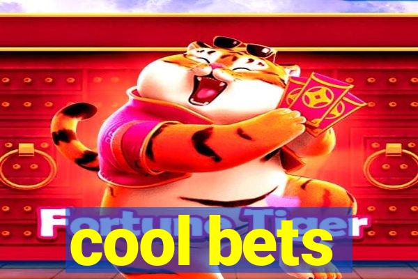 cool bets