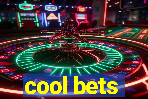 cool bets