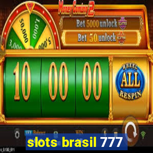 slots brasil 777