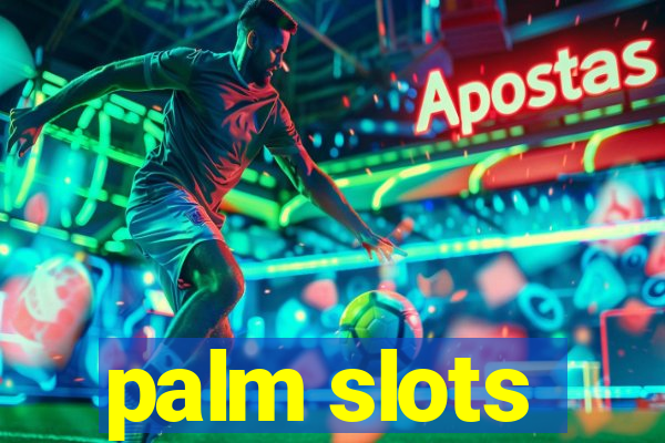 palm slots