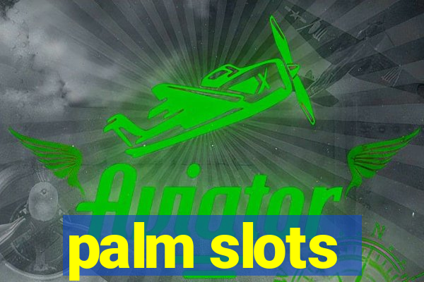 palm slots