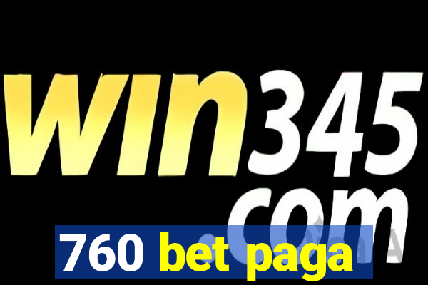 760 bet paga