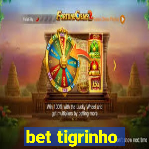 bet tigrinho