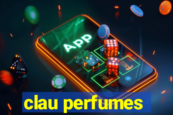 clau perfumes