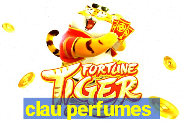 clau perfumes