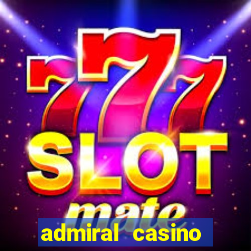 admiral casino sister sites