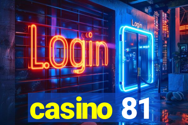 casino 81