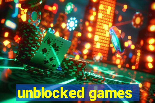 unblocked games