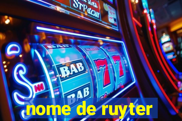 nome de ruyter