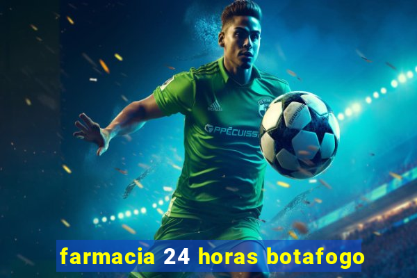 farmacia 24 horas botafogo