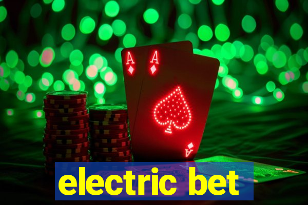 electric bet