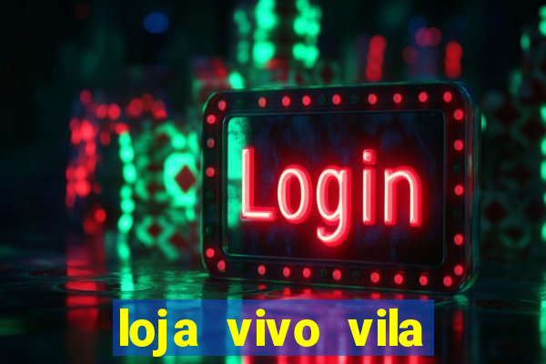 loja vivo vila nova cachoeirinha