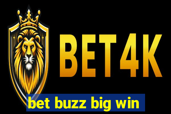 bet buzz big win