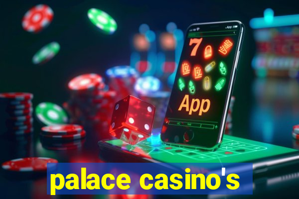 palace casino's