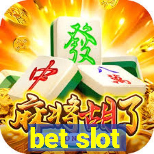 bet slot