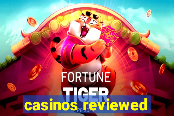 casinos reviewed