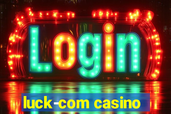 luck-com casino