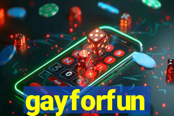 gayforfun