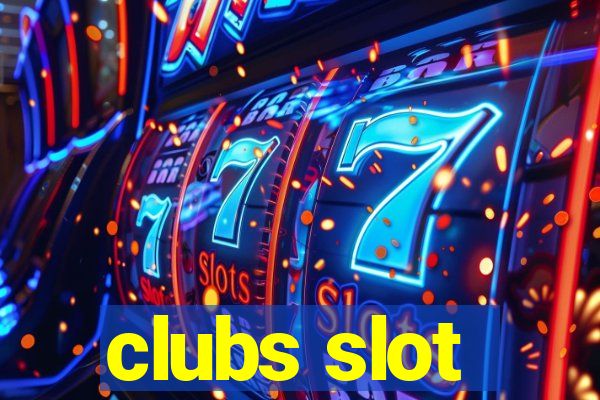 clubs slot