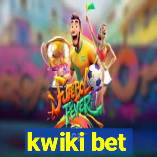 kwiki bet