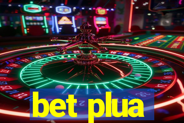 bet plua