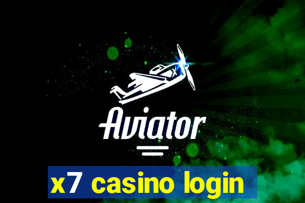 x7 casino login