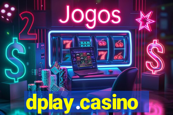 dplay.casino