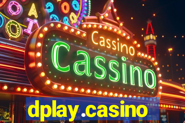 dplay.casino