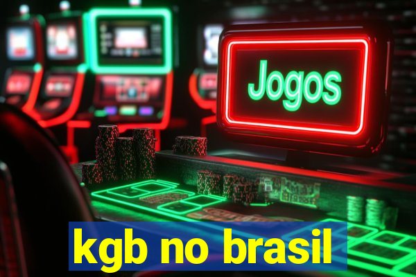 kgb no brasil