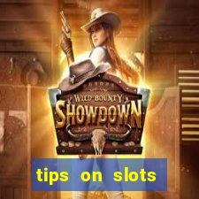 tips on slots machines in the casino