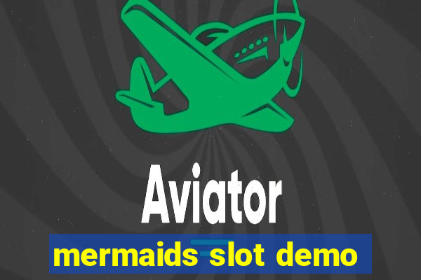 mermaids slot demo