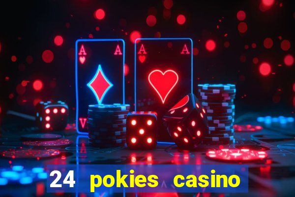 24 pokies casino no deposit bonus