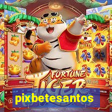 pixbetesantos