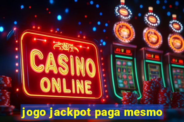 jogo jackpot paga mesmo