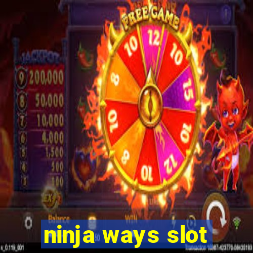 ninja ways slot