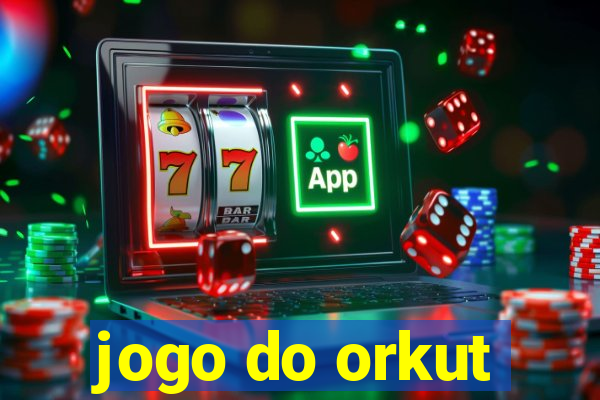 jogo do orkut