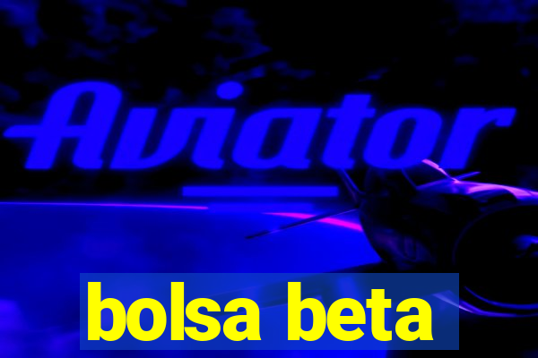 bolsa beta