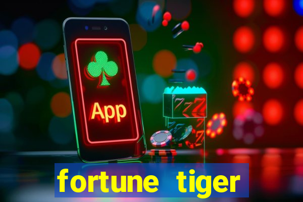 fortune tiger cartas 10x