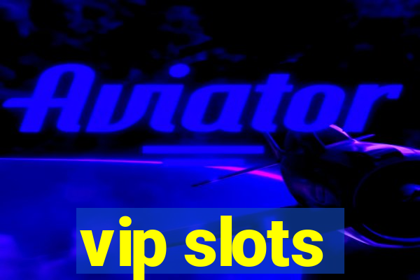 vip slots