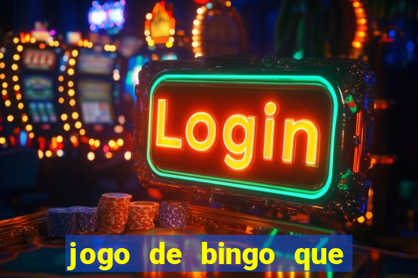 jogo de bingo que paga de verdade