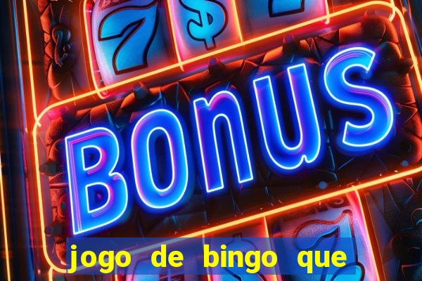 jogo de bingo que paga de verdade