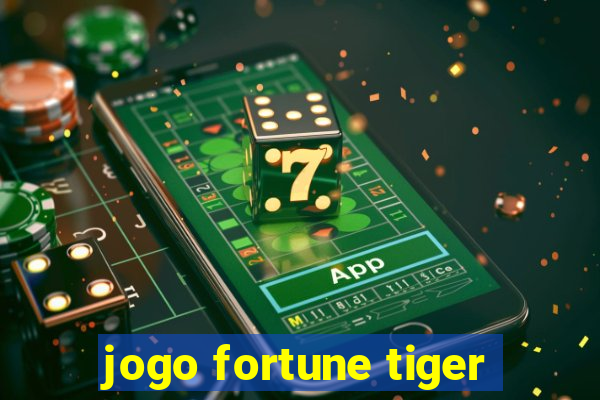 jogo fortune tiger