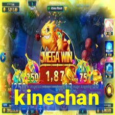 kinechan