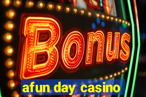 afun day casino