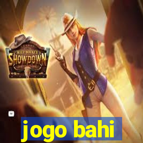 jogo bahi