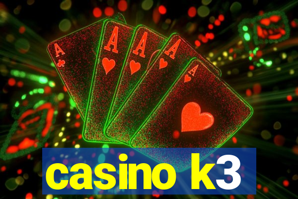 casino k3