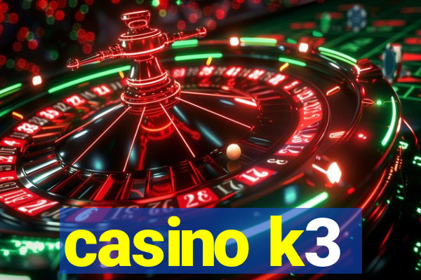 casino k3