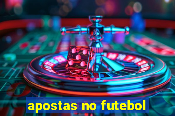 apostas no futebol