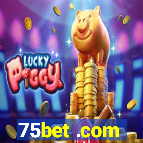 75bet .com