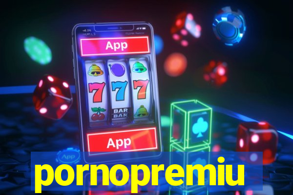 pornopremiu